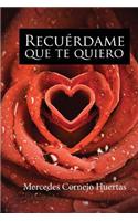 Recuerdame Que Te Quiero
