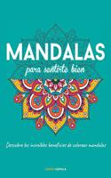 Mandalas para sentirte bien: Descubre los increibles beneficios de colorear mandalas