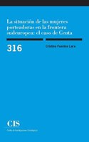 La situacion de las mujeres porteadoras en la frontera sudeuropea: el caso de Ceuta