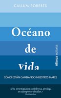 Oceano de vida: Como estan cambiando nuestros mares (13/20) (Spanish Edition)