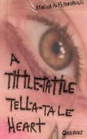 A tittle-tattle tell-a-tale heart