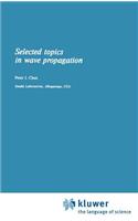 Selected Topics in Wave Propagation: (2 Mechanics of Continua)