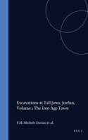 Excavations at Tall Jawa, Jordan, Volume 1 The Iron Age Town