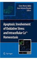 Apoptosis: Involvement of Oxidative Stress and Intracellular Ca2+ Homeostasis