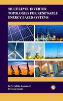 Multilevel Inverter Topologies for Renewable Energy Based Systems