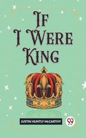 If I Were King