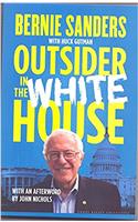 Outsider In The White House: Bernie Sanders With Huck Gutman