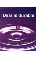 Dear Is Durable