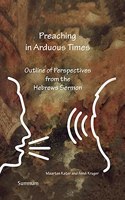 Preaching in Arduous Times