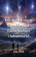 Suche nach den Sternen Lichtreichen (Adventure)