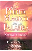 El Poder Magico de la Palabra: Conoce el Secreto
