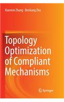 Topology Optimization of Compliant Mechanisms