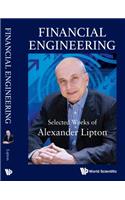 Financial Engineering: Selected Works of Alexander Lipton