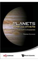 Planets: Ours and Others - From Earth to Exoplanets: Ours and Others - From Earth to Exoplanets