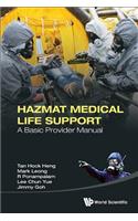 Hazmat Medical Life Support: A Basic Provider Manual