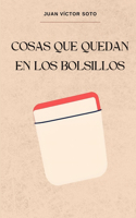 Cosas que quedan en los bolsillos