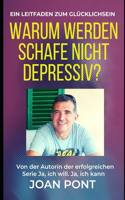 Warum werden Schafe nicht depressiv? Ein Leitfaden zum Glücklichsein