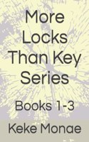 More Locks Than Key Series: Books 1-3