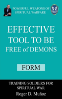 Effective Tool To be Free of Demons, Form