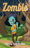 Zombie coloring book for kids: Zombie coloring book for toddlers ages 4-12