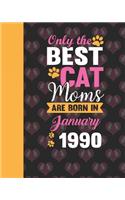 Only the best cat moms are born in January 1990