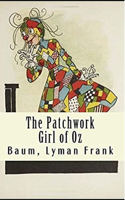 The Patchwork Girl of Oz Illustrated