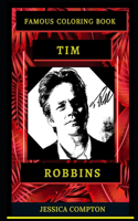 Tim Robbins Famous Coloring Book: Whole Mind Regeneration and Untamed Stress Relief Coloring Book for Adults