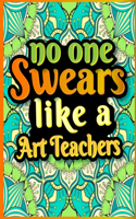 No One Swears Like an Art Teachers