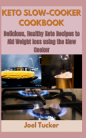 Keto Slow-Cooker Cookbook
