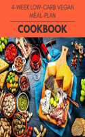 4-week Low-carb Vegan Meal-plan Cookbook