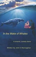 In The Wake of Whales