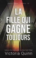 La fille qui gagne toujours