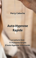 Auto-Hypnose Rapide