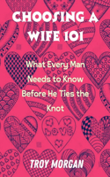Choosing a Wife 101