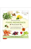 The Illustrated Food Remedies Sourcebook