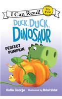 Duck, Duck, Dinosaur: Perfect Pumpkin(My First I Can Read)