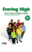 Scoring High on the ITBS,  Student Edition, Grade 2