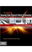 Handbook on Securing Cyber-Physical Critical Infrastructure