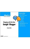 Blogging with the New Google Blogger (Digital Short Cut)
