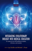 Integrating Evolutionary Biology Into Medical Education