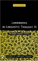 Landmarks in Linguistic Thought Volume III