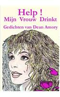 Help, Mijn Vrouw Drinkt