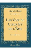 Les Voix du C?ur Et de l'Âme (Classic Reprint)