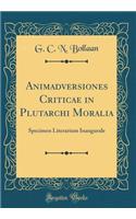 Animadversiones Criticae in Plutarchi Moralia