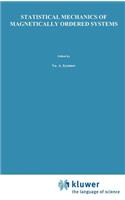 Statistical Mechanics of Magnetically Ordered Systems