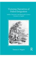 Victorian Narratives of Failed Emigration