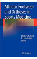 Athletic Footwear and Orthoses in Sports Medicine