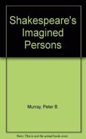 Shakespeare's Imagined Persons
