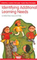 Identifying Additional Learning Needs in the Early Years: Listening to the Children(Essential Guides for Early Years Practitioners)
