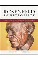 Rosenfeld in Retrospect: Essays on his Clinical Influence(295)